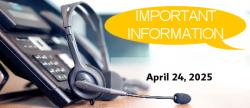 Important information: April 23-24, 2025 